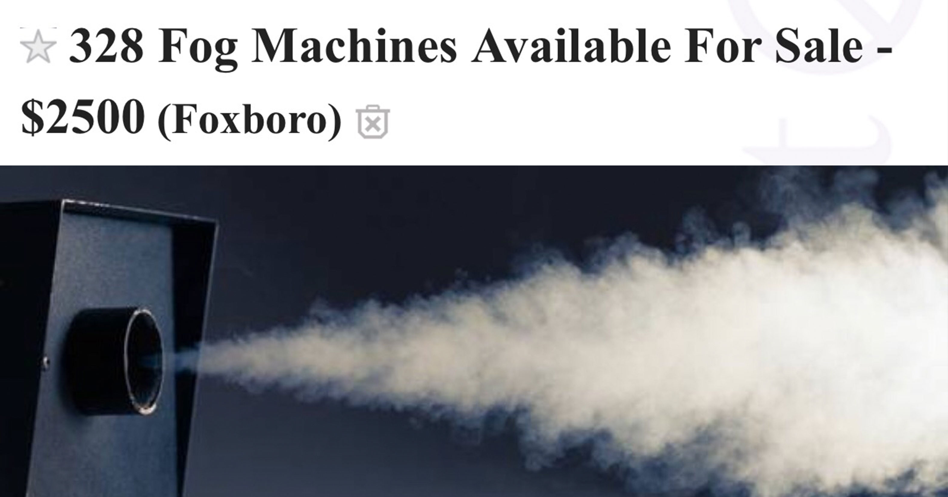 someone in boston is selling 328 fog machines on craigslist and the